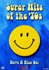 Super Hits Of The 70's - Have A Nice Day DVD (2001)