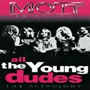 All The Young Dudes Anthology (1998)