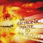 The Electronic Tribute To Pink Floyd, Vol. 2