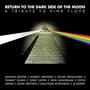 Return To The Dark Side Of The Moon-Tribute To Pink Floyd