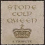 Stone Cold Queen A Tribute