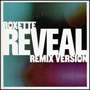 Reveal Remix Version (2007)
