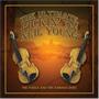 The Ultimate Pickin' On Neil Young: The Fiddle And The Damage Done