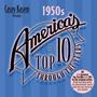 Casey Kasem America's Top 10 Through The Years: 1950s