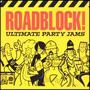 Roadblock! Ultimate Party Jams