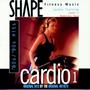 Shape Fitness Music: Cardio 1 - '80s-'90s Hits