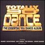 Totally 90s Dance: The Essential 90s Dance Album