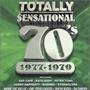 Totally Sensational 70's: 1977-1979