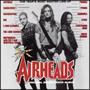 Airheads Soundtrack